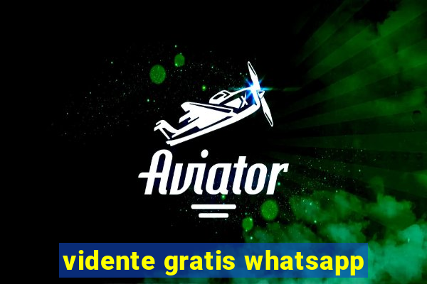 vidente gratis whatsapp